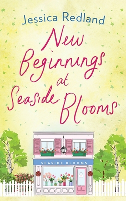 New Beginnings At Seaside Blooms 1804261955 Book Cover