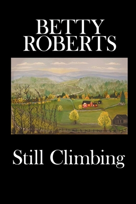 Still Climbing 1956074546 Book Cover