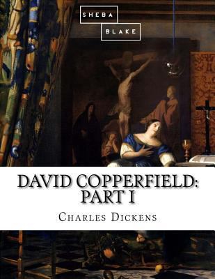 David Copperfield: Part I 154821535X Book Cover