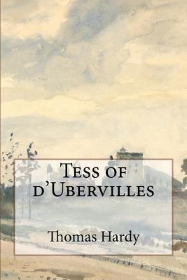 Tess of D'Ubervilles 1500307084 Book Cover