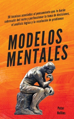 Modelos mentales: 30 técnicas asociadas al pens... [Spanish] 164743291X Book Cover