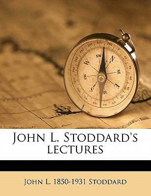 John L. Stoddard's Lectures Volume 3 1172405859 Book Cover