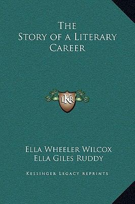 The Story of a Literary Career 1169215602 Book Cover