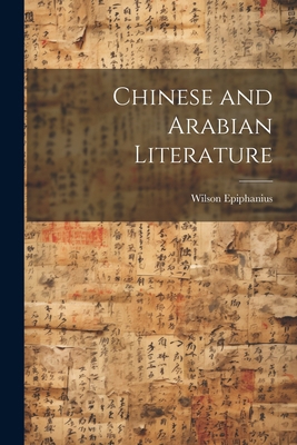 Chinese and Arabian Literature 1022178407 Book Cover