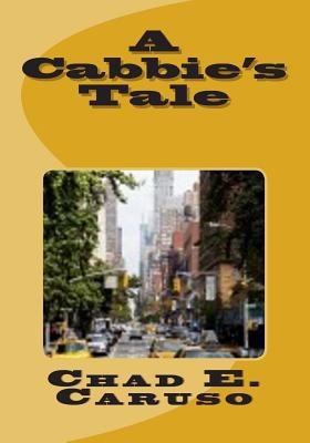 A cabbie's tale 1484887905 Book Cover