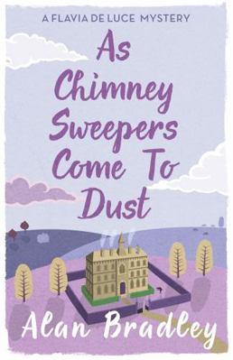 As Chimney Sweepers Come To Dust 1409149463 Book Cover