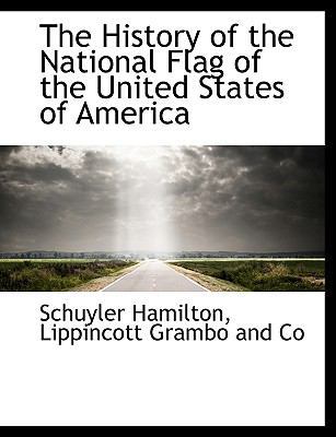 The History of the National Flag of the United ... 1140227580 Book Cover