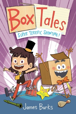 Box Tales: Super Terrific Showtime! 1250341957 Book Cover