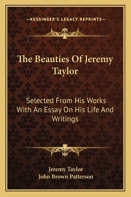 The Beauties Of Jeremy Taylor: Selected From Hi... 1163640352 Book Cover