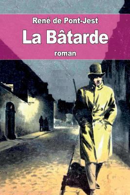 La Bâtarde [French] 1523325038 Book Cover