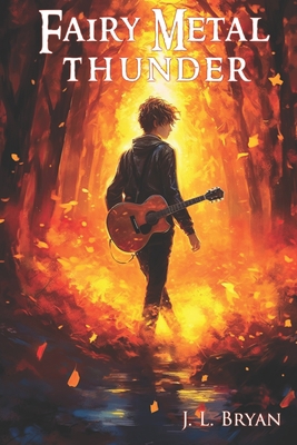 Fairy Metal Thunder: (Songs of Magic, Book 1) 146635190X Book Cover