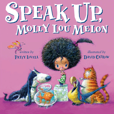 Speak Up, Molly Lou Melon 0399260021 Book Cover