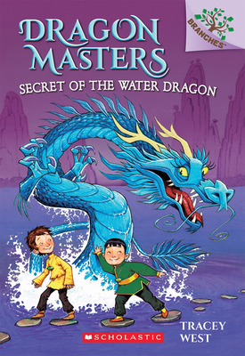 Secret of the Water Dragon: A Branches Book (Dr... 0545646286 Book Cover