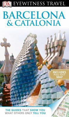 DK Eyewitness Travel Guide: Barcelona & Catalonia 0756694744 Book Cover