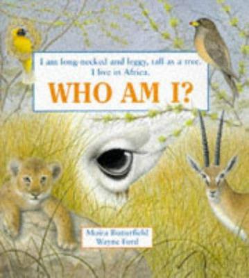 Who Am I?: Long-necked & Leggy (Giraffe) (Who A... 1855618125 Book Cover