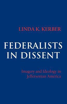 Federalists in Dissent 0801492122 Book Cover