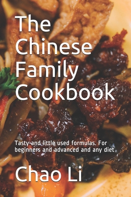 The Chinese Family Cookbook: Tasty and little u... B093RKFTNG Book Cover