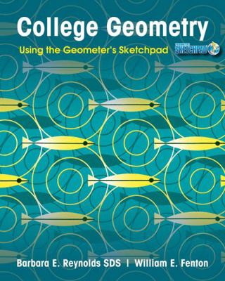 College Geometry: Using the Geometer's Sketchpa... 0470534931 Book Cover