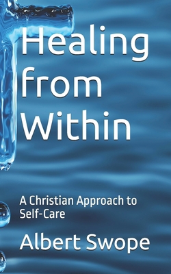 Healing from Within: A Christian Approach to Se...            Book Cover