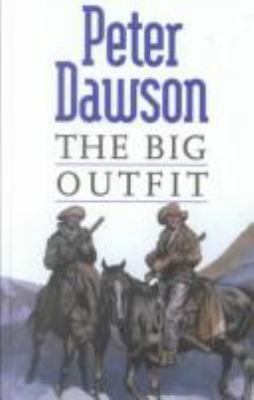 The Big Outfit 075408146X Book Cover