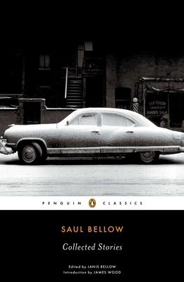 Saul Bellow: Collected Stories 0143107259 Book Cover