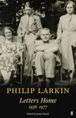 Philip Larkin: Letters Home 0571335594 Book Cover