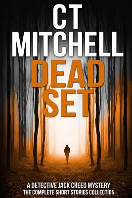 Dead Set: A Detective Jack Creed Mystery - The ... 1973719460 Book Cover