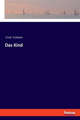Das Kind [German] 3337680364 Book Cover