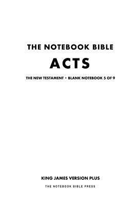 The Notebook Bible, New Testament, Acts, Blank ... 1500410942 Book Cover