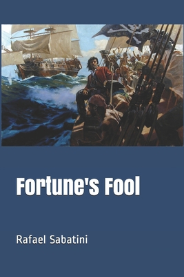 Fortune's Fool 1089860706 Book Cover