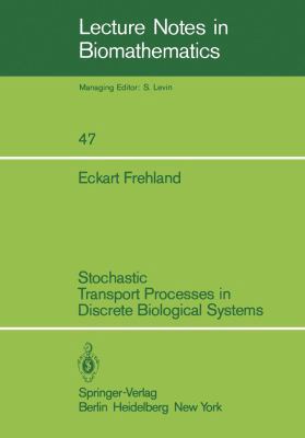 Stochastic Transport Processes in Discrete Biol... 3540119647 Book Cover