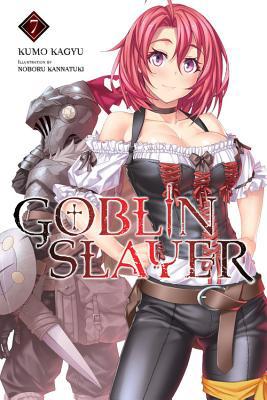 Goblin Slayer, Vol. 7 (Light Novel): Volume 7 1975330781 Book Cover