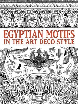 Egyptian Motifs in the Art Deco Style 0486484467 Book Cover