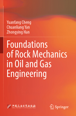 Foundations of Rock Mechanics in Oil and Gas En... 9819914191 Book Cover