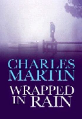 Wrapped in Rain [Large Print] 158547651X Book Cover