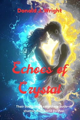 Echoes of Cryatal 1968674241 Book Cover