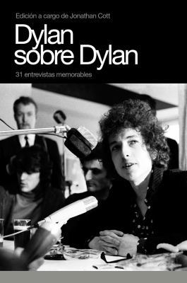 Dylan Sobre Dylan: 31 Entrevistas Memorables [Spanish] 8496879232 Book Cover