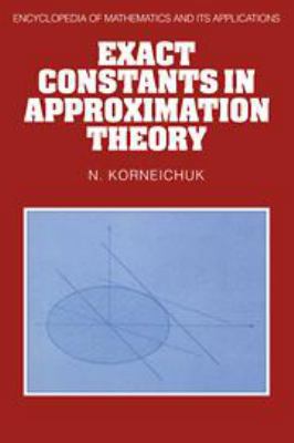 Exact Constants in Approximation Theory 110732579X Book Cover