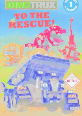 Dinotrux to the Rescue! 0606383204 Book Cover