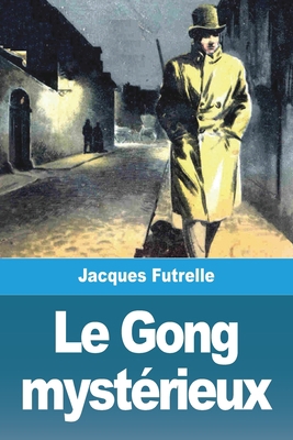 Le Gong mystérieux [French] 3988811106 Book Cover