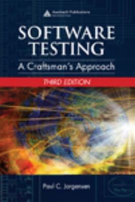 Software Testing: A Craftsman's Approach, Third... 0849374758 Book Cover