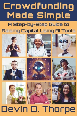 Crowdfunding Made Simple: A Step-by-Step Guide ... B0DSPZVG7W Book Cover