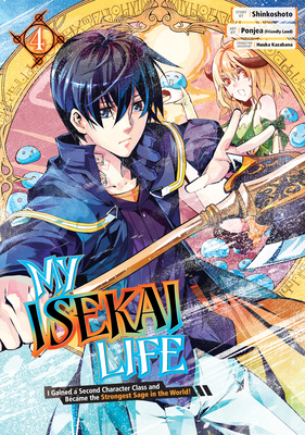 My Isekai Life 04: I Gained a Second Character ... 1646091000 Book Cover