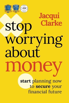 Stop Worrying about Money: The Award-Winning Bo... 1394176880 Book Cover
