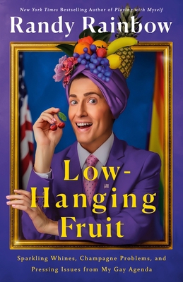 Low-Hanging Fruit: Sparkling Whines, Champagne ... 1250327148 Book Cover