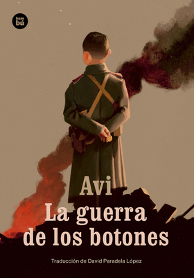 La Guerra de Los Botones [Spanish] 8483435764 Book Cover