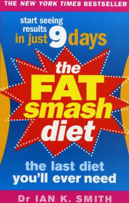 The Fat Smash Diet: The Last Diet You'll Ever Need 0091917050 Book Cover