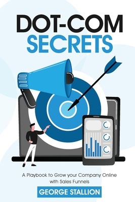 Dot-com Secrets 1956223061 Book Cover