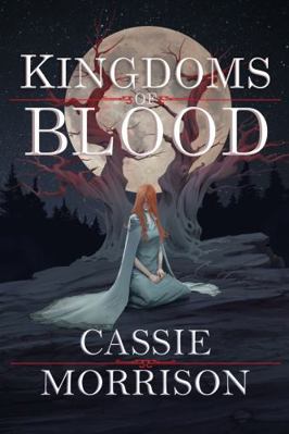 Kingdoms of Blood : Book One