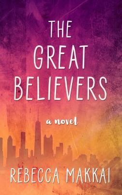 The Great Believers [Large Print] 1432859706 Book Cover